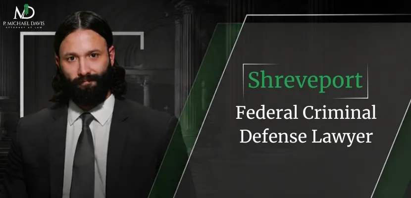 Shreveport Federal Criminal Defense Lawyer-image