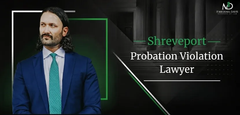 Shreveport Probation Violation Lawyer-image